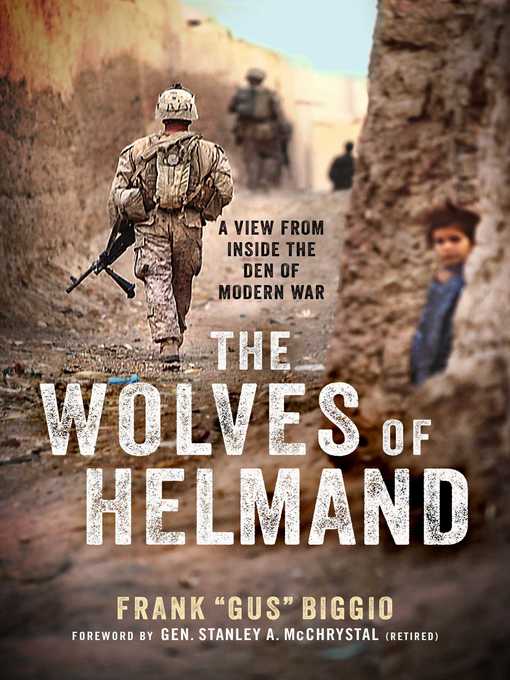Title details for The Wolves of Helmand by Frank "Gus" Biggio - Available